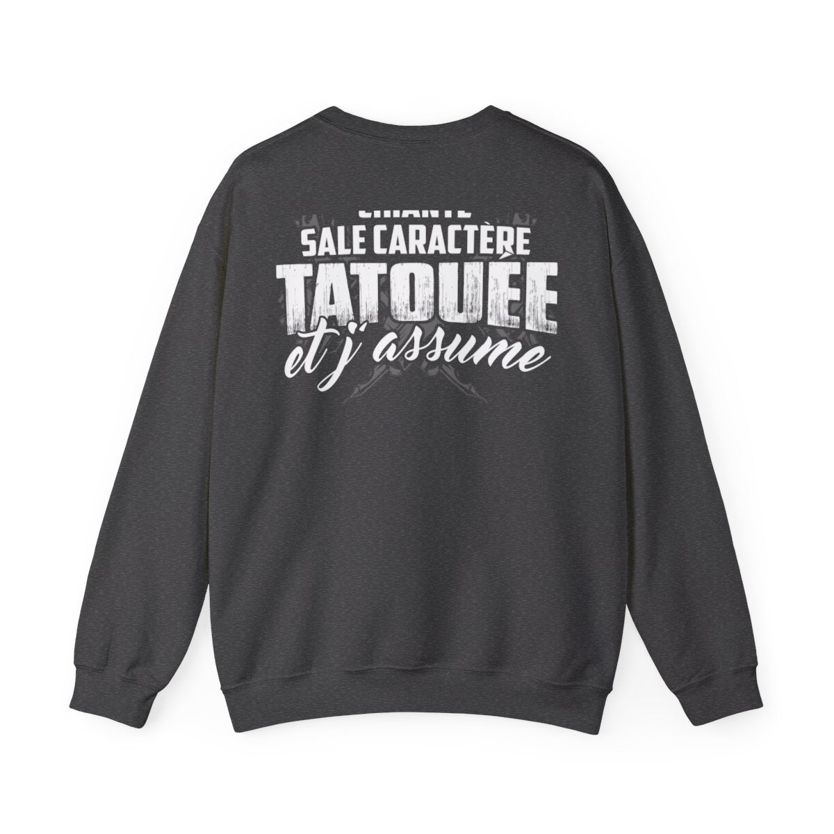 chiante, sale caractère, tatouée et j'assume
