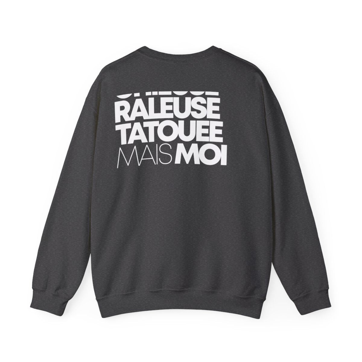 Chieuse, râleuse, tatouée mais moi