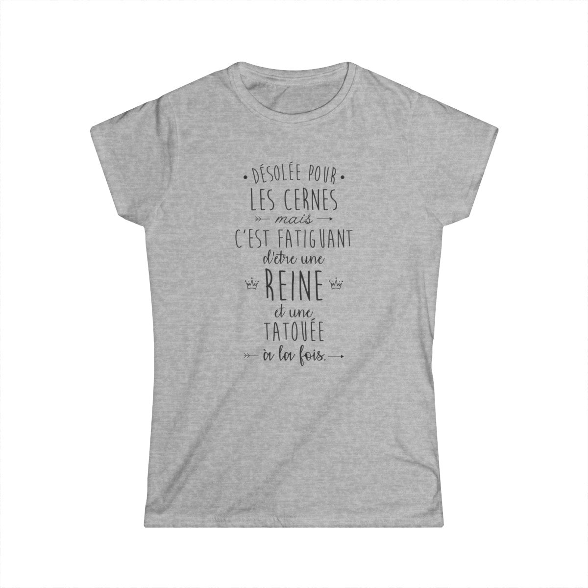 Désolée pour les cernes mais c'est fatiguant d'être une reine et une tatouée à la fois