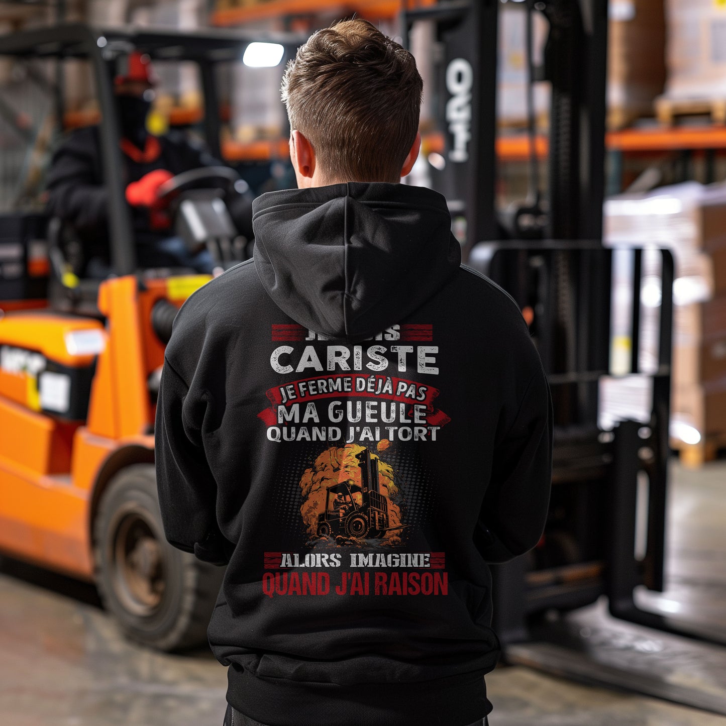 Je suis Cariste, je ne ferme déjà pas ma gueule quand j'ai tort
