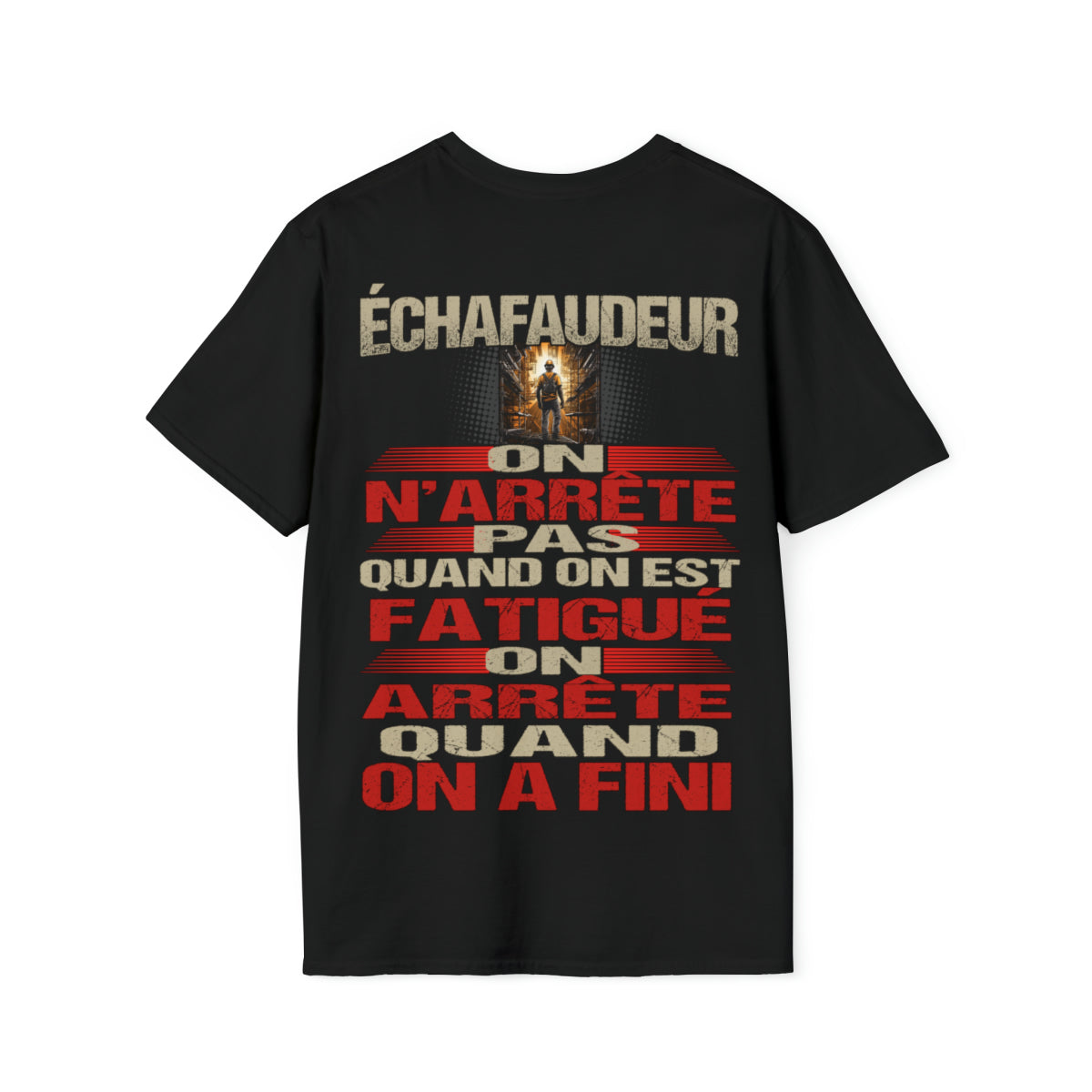 Échafaudeur, on n'arrête pas quand on est fatigué