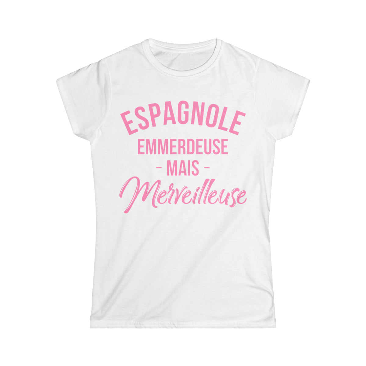 Espagnole, emmerdeuse mais merveilleuse