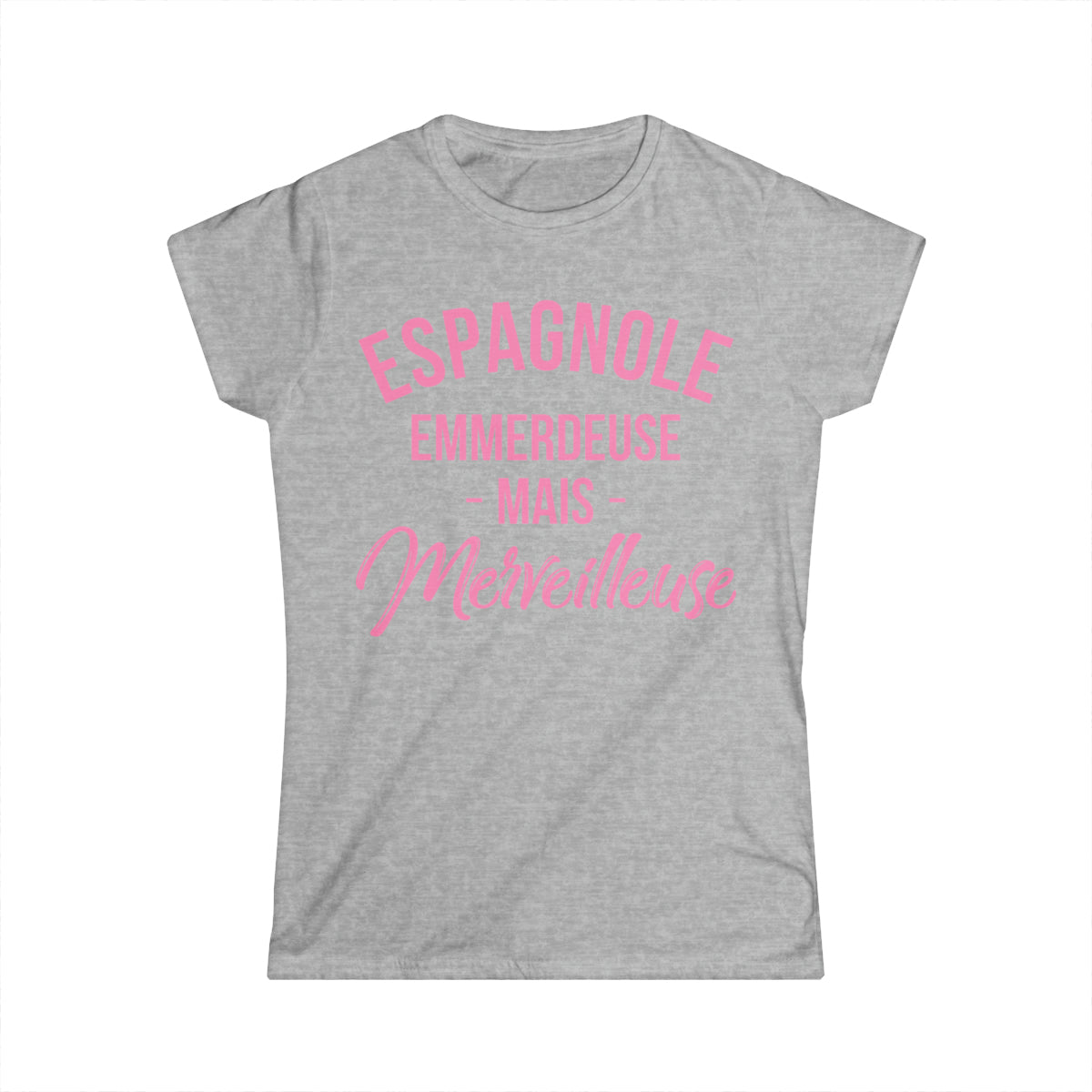 Espagnole, emmerdeuse mais merveilleuse