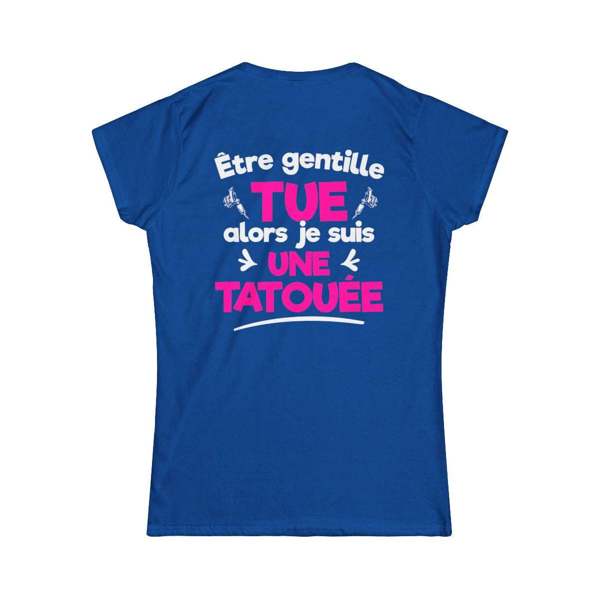 Être gentille tue alors je suis une tatouée