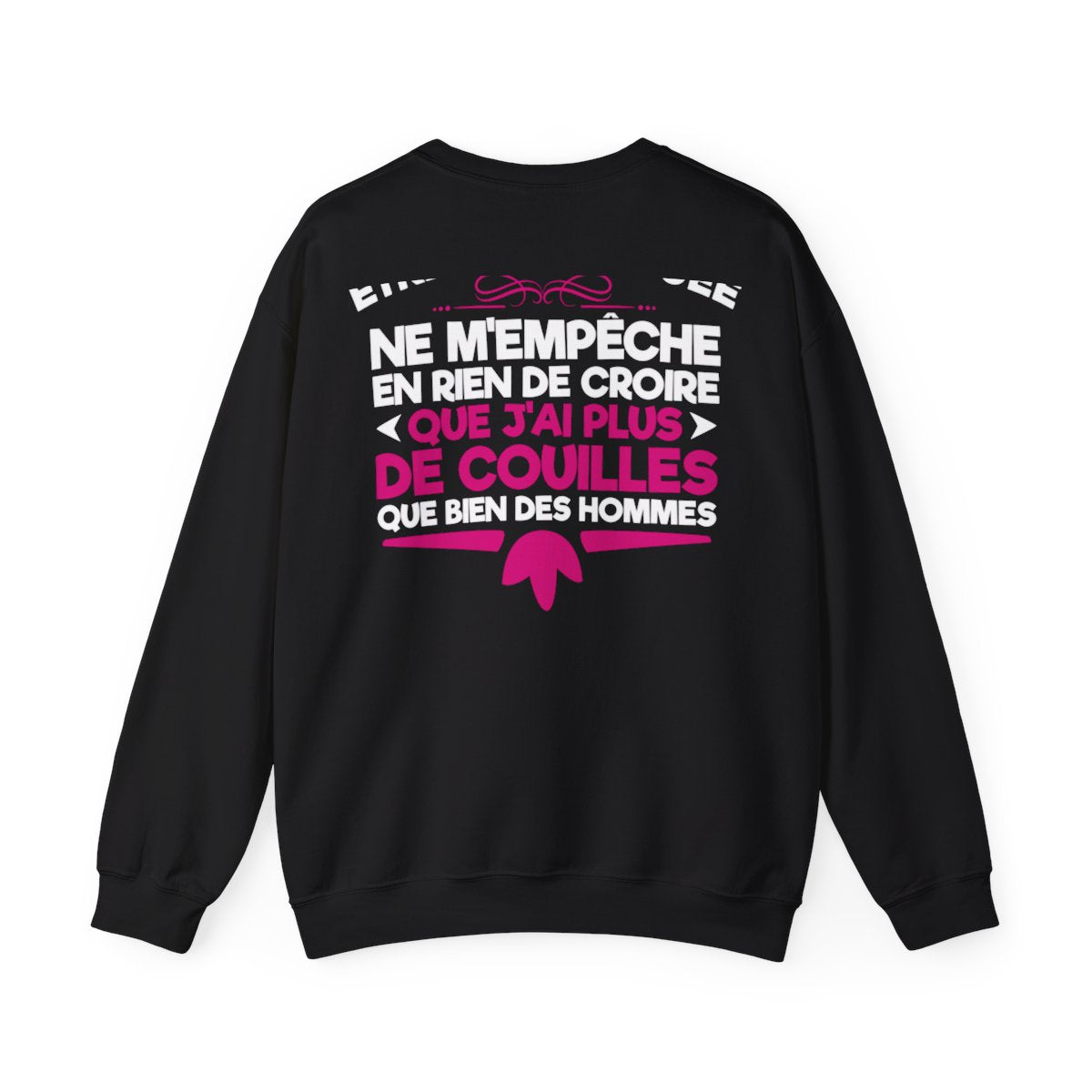 Être une tatouée ne m'empêche en rien de croire que j'ai plus de couilles que bien des hommes