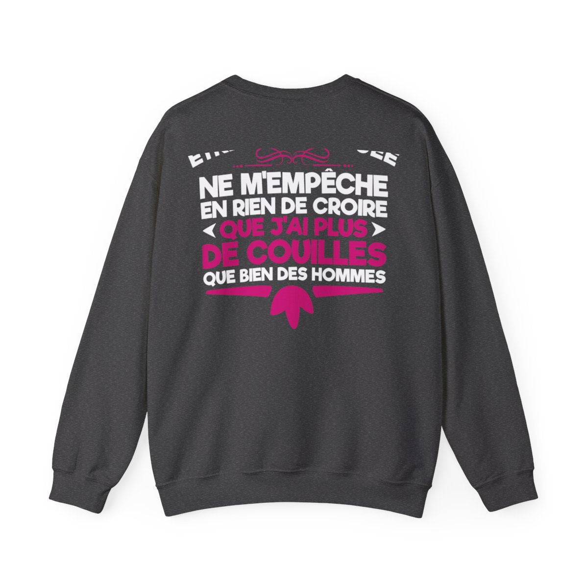 Être une tatouée ne m'empêche en rien de croire que j'ai plus de couilles que bien des hommes