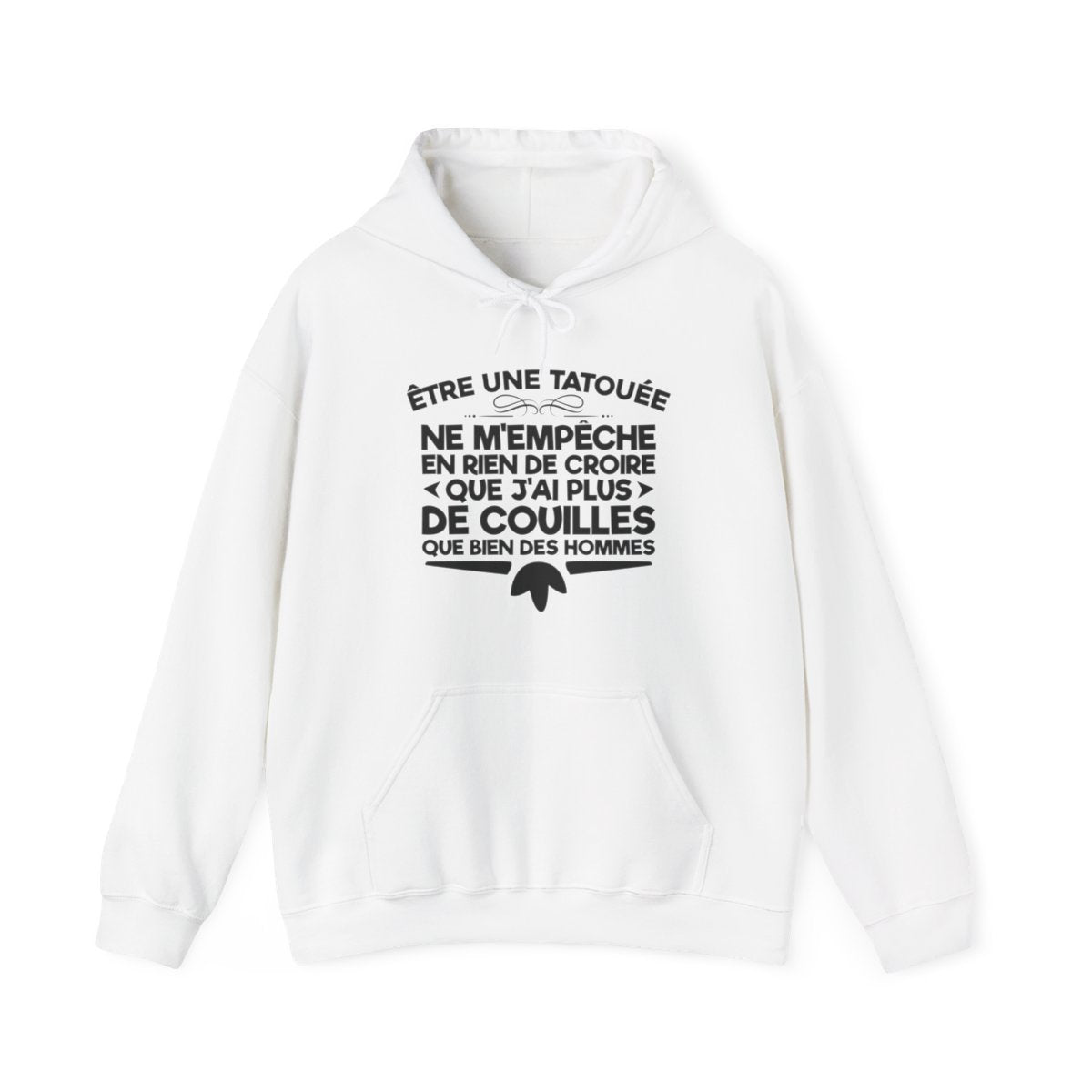 Être une tatouée ne m'empêche en rien de croire que j'ai plus de couilles que bien des hommes