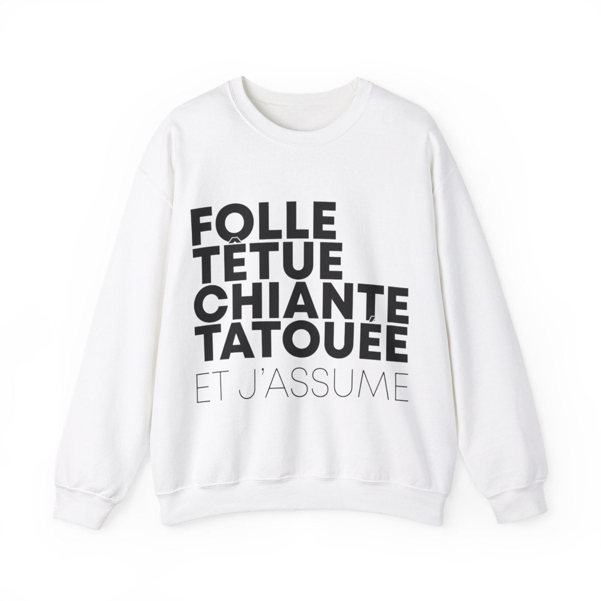 Folle, têtue, chiante, tatouée et j'assume