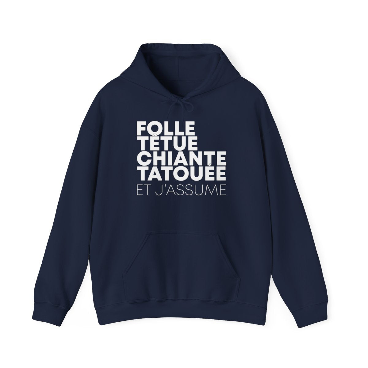 Folle, têtue, chiante, tatouée et j'assume