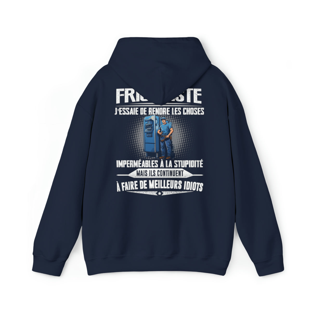 Frigoriste, j'essaie de rendre les choses imperméables à la stupidité