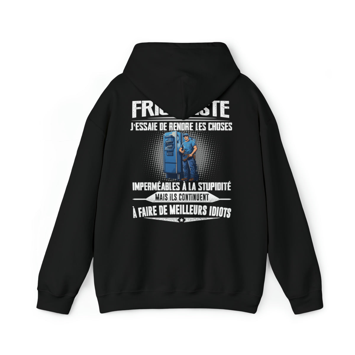 Frigoriste, j'essaie de rendre les choses imperméables à la stupidité