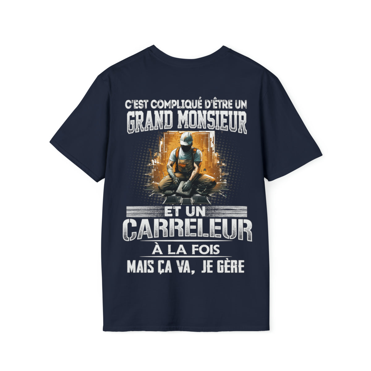 Grand monsieur et Carreleur à la fois