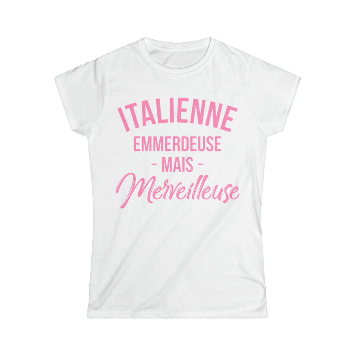 Italienne, emmerdeuse mais merveilleuse