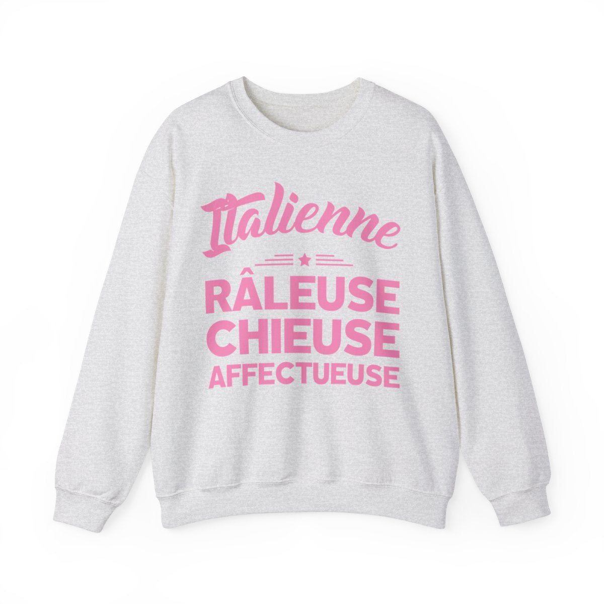 Italienne, Râleuse, Chieuse, Affectueuse