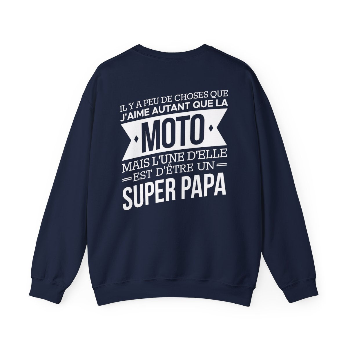 J'aime autant que la moto mais l'une d'elle est d'être un super papa