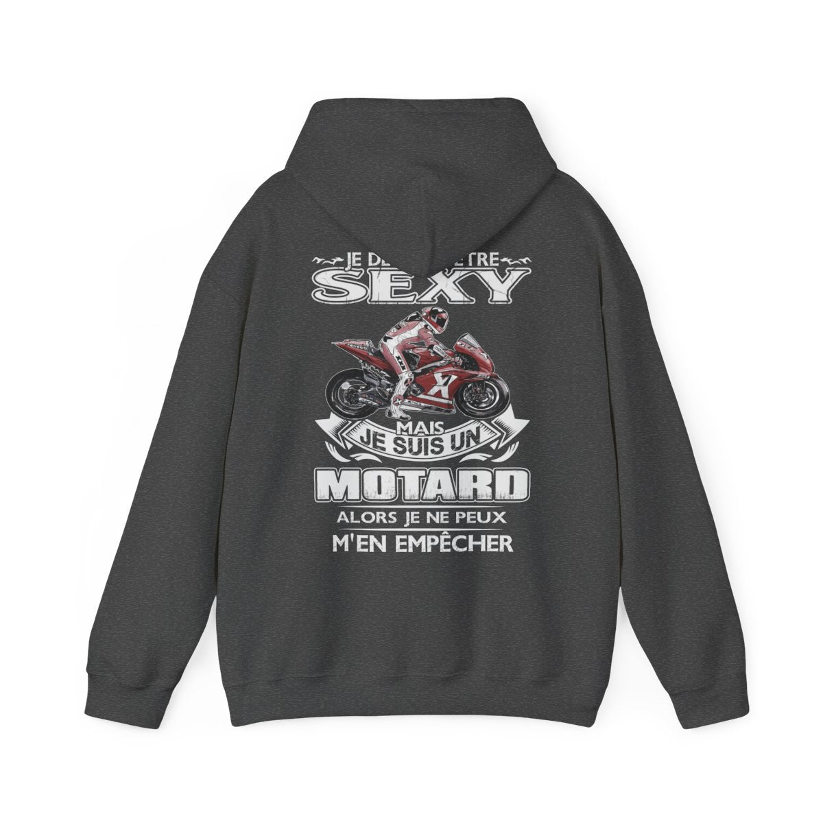 Je détesté être sexy mais je suis un motard alors je ne peux m'en empêcher