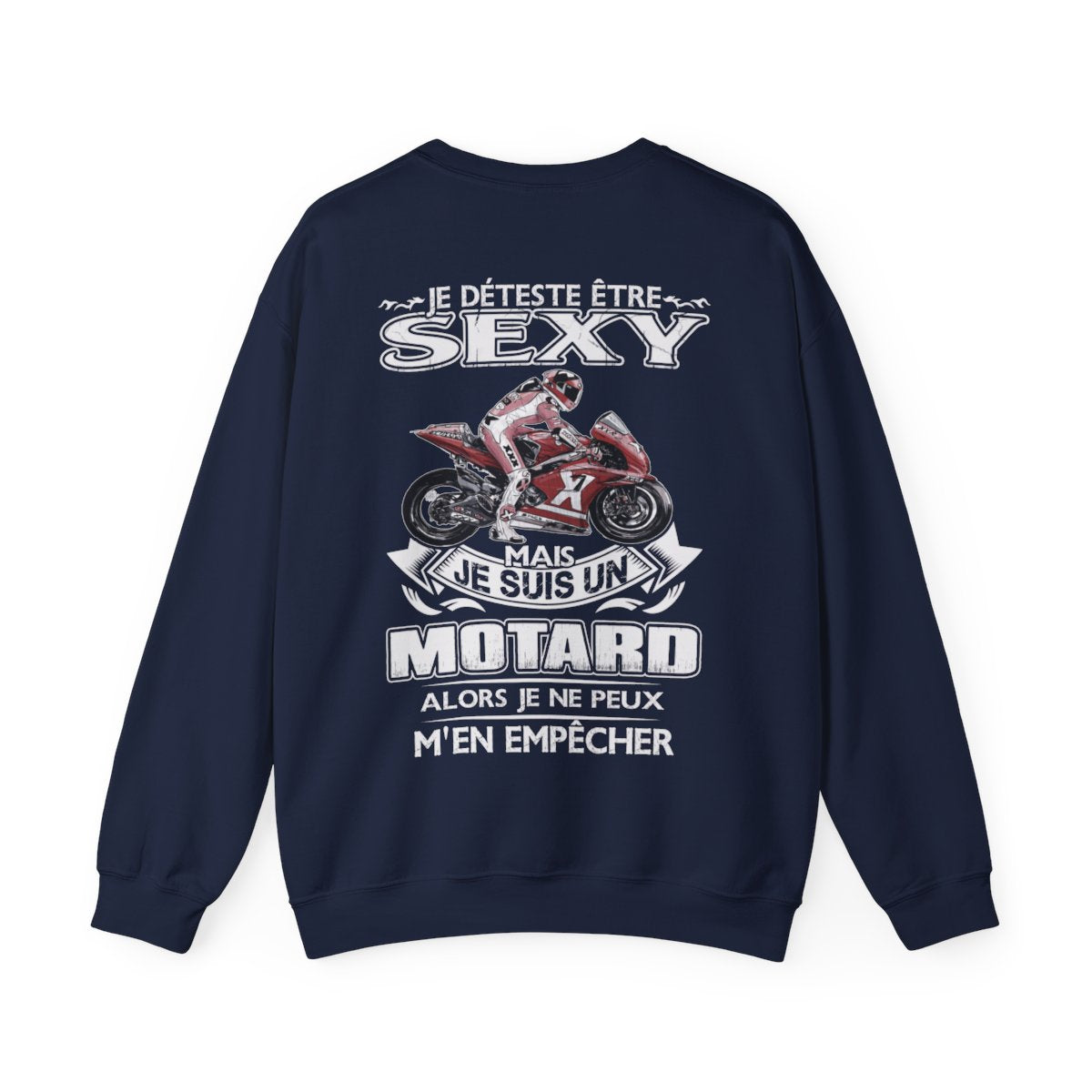 Je détesté être sexy mais je suis un motard alors je ne peux m'en empêcher