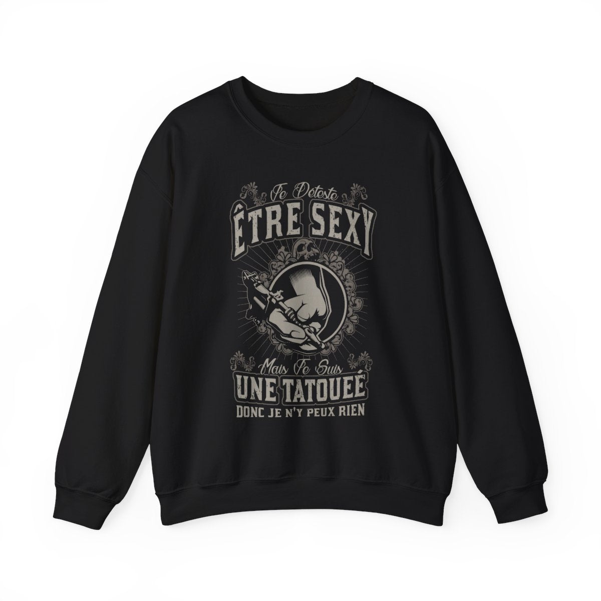 Je déteste être sexy mais je suis une tatouée donc je n'y peux rien