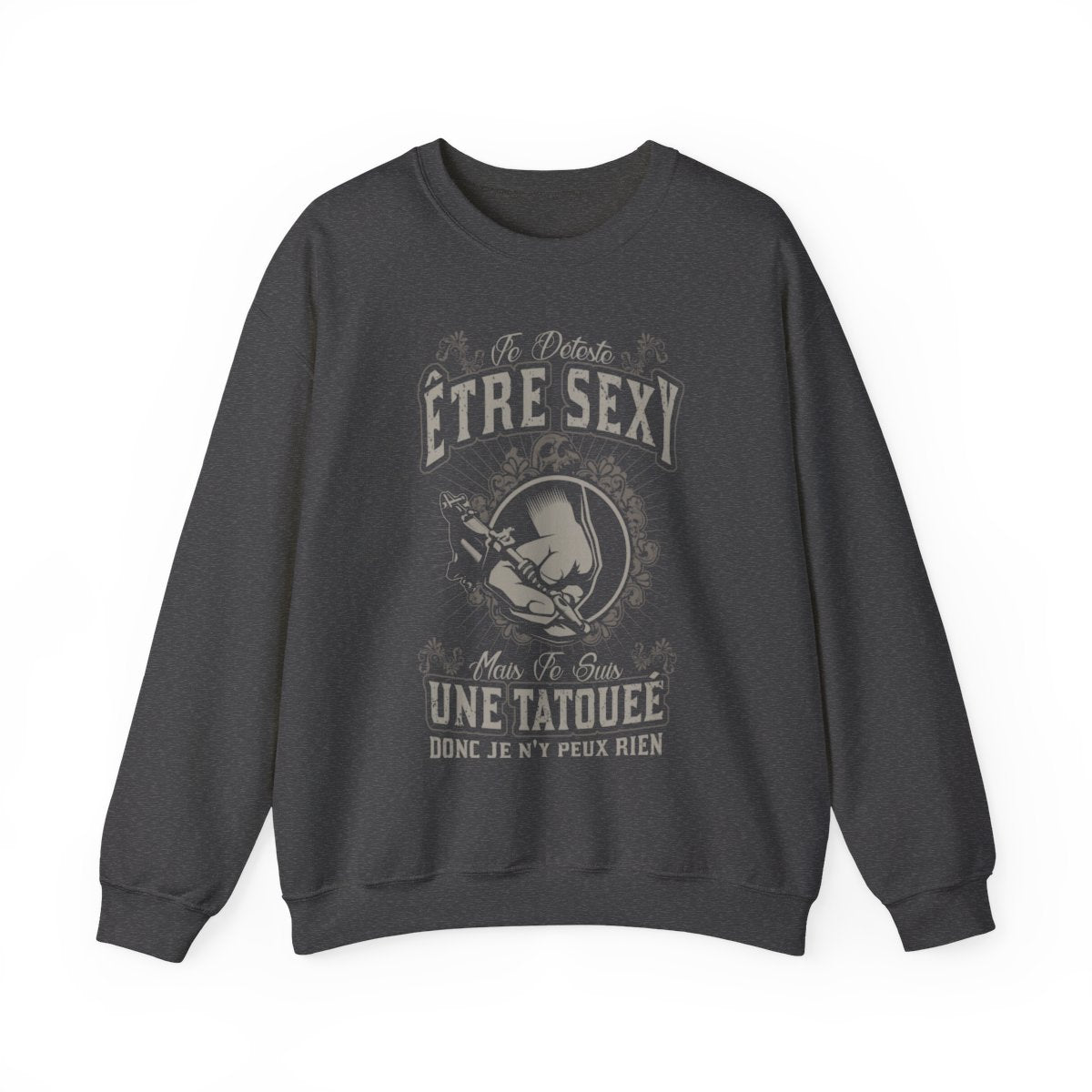 Je déteste être sexy mais je suis une tatouée donc je n'y peux rien