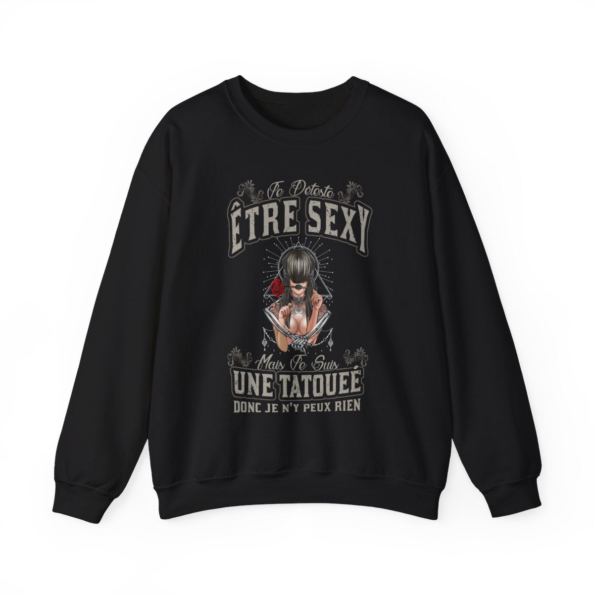 Je déteste être sexy mais je suis une tatouée donc je n'y peux rien