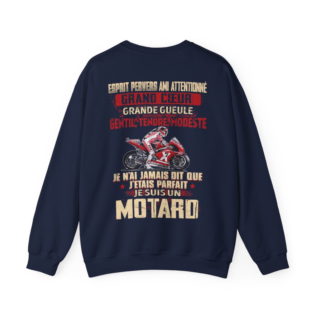 Je n'ai jamais dit que j'étais parfait je suis motard
