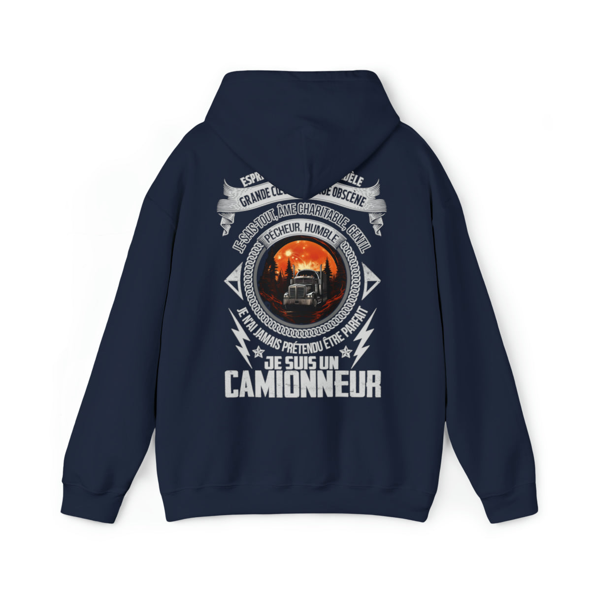 Je n'ai jamais prétendu être parfait, je suis un Camionneur