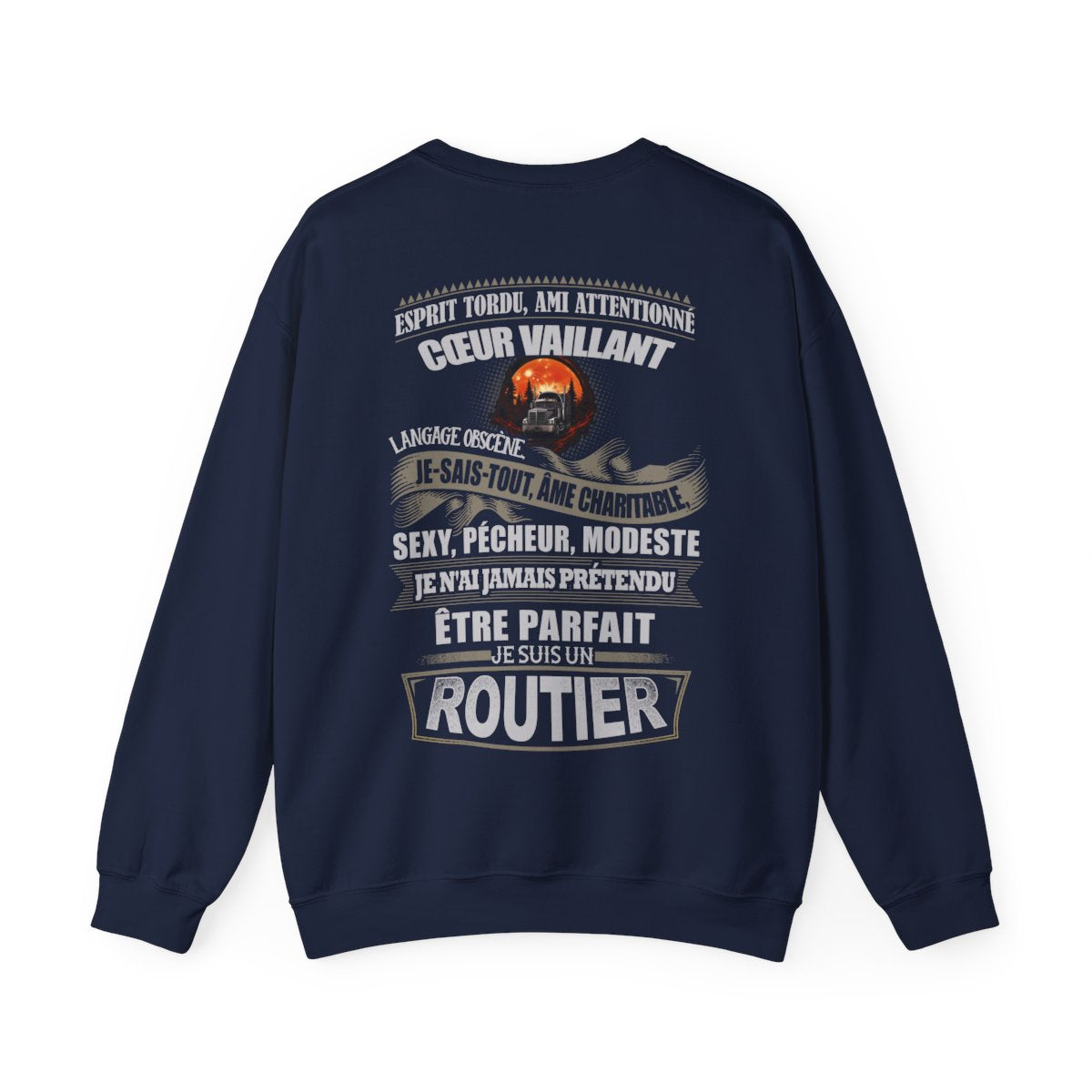 Je n'ai jamais prétendu être parfait, je suis un Routier