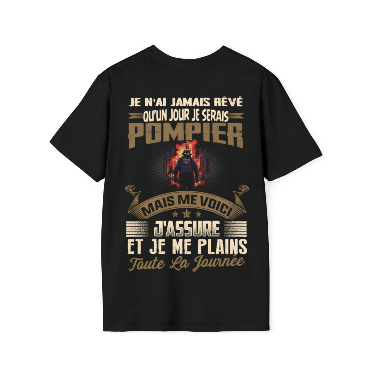 Je n'ai jamais rêvé qu'un jour je serais Pompier