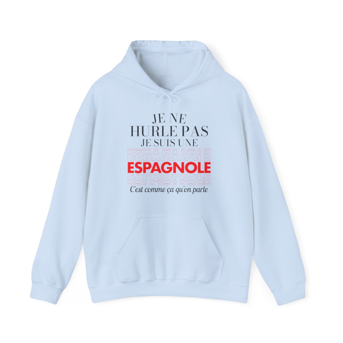 Je ne hurle pas je suis une espagnole
