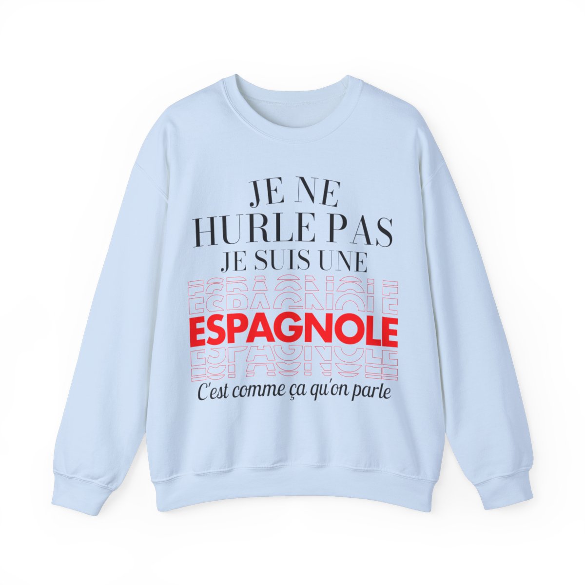 Je ne hurle pas je suis une espagnole