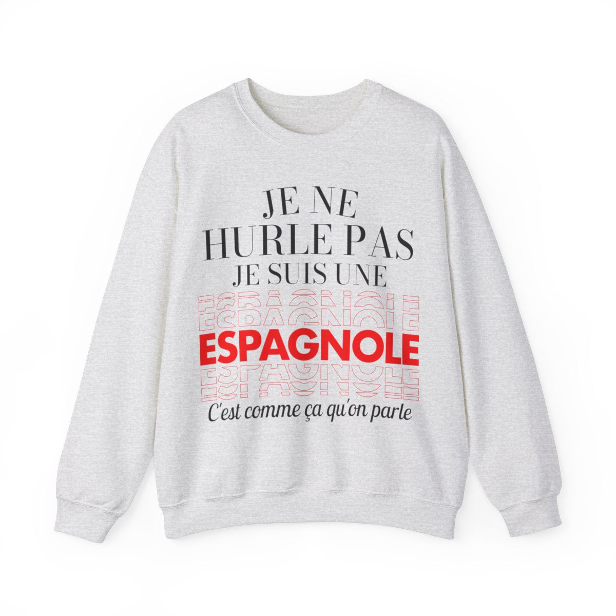 Je ne hurle pas je suis une espagnole
