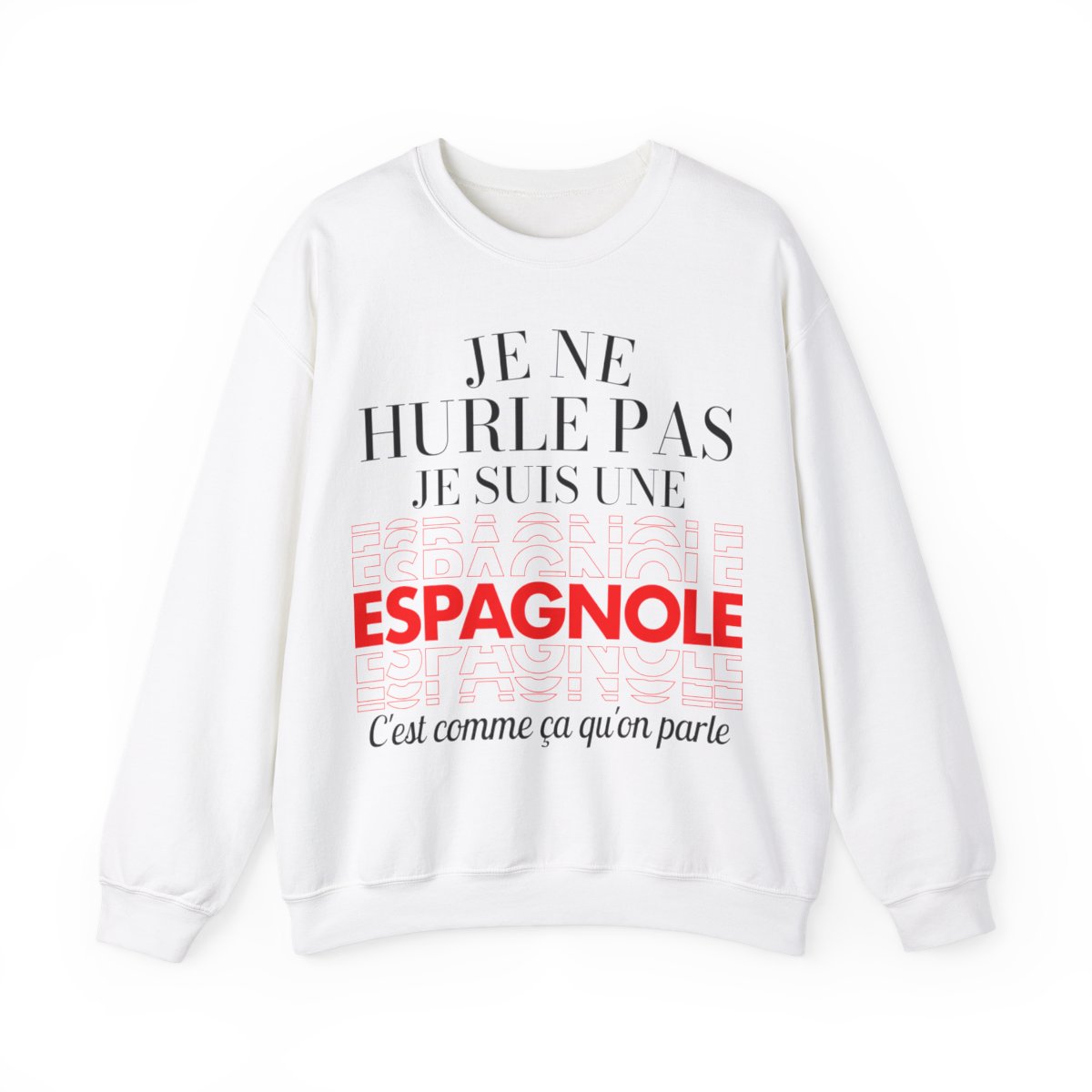 Je ne hurle pas je suis une espagnole