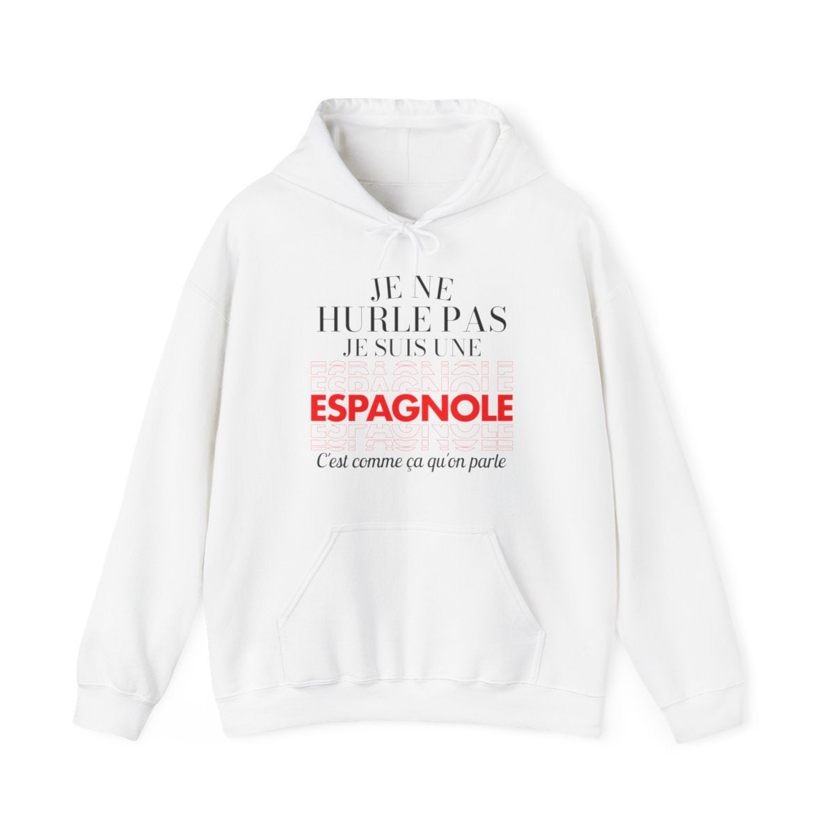 Je ne hurle pas je suis une espagnole