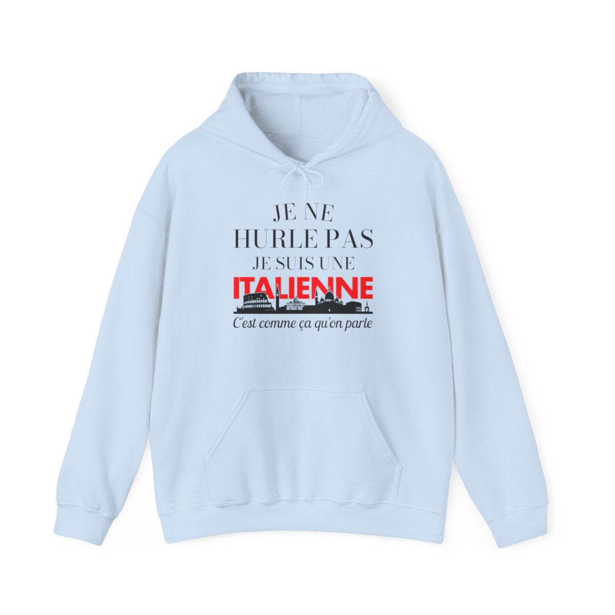 Je ne hurle pas je suis une italienne