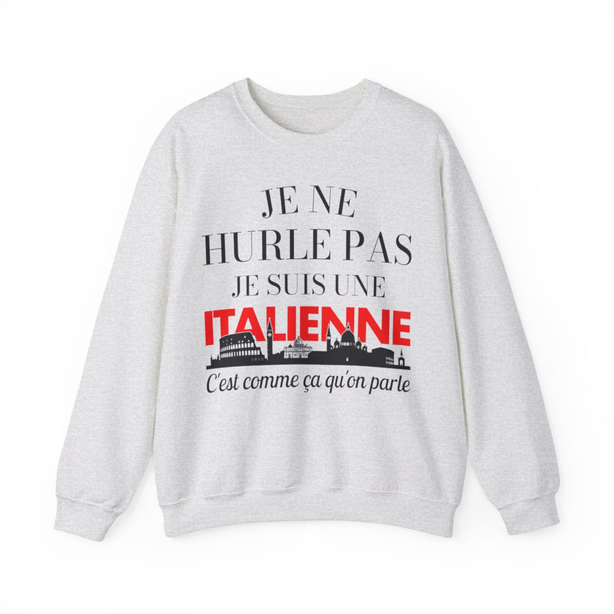 Je ne hurle pas je suis une italienne