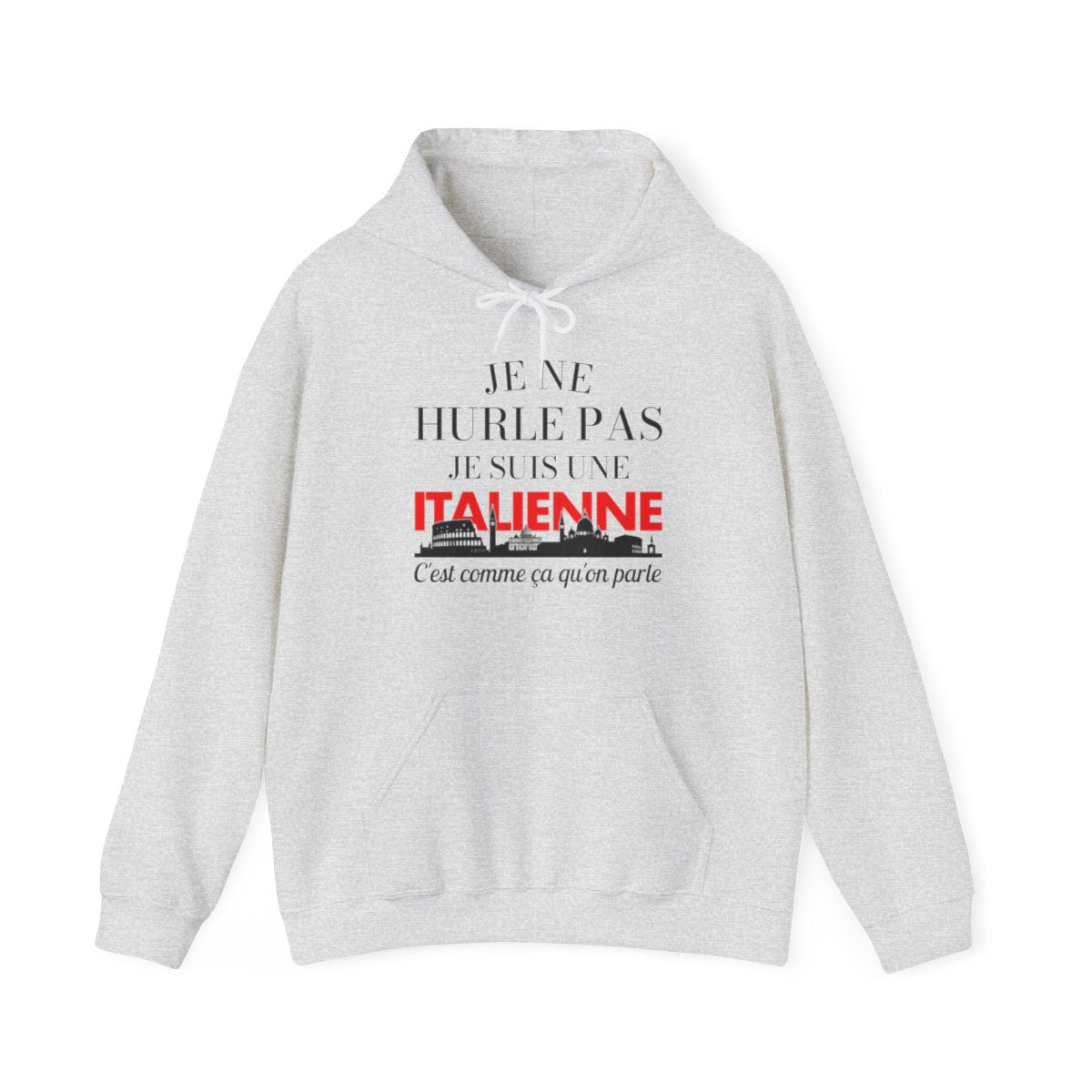 Je ne hurle pas je suis une italienne