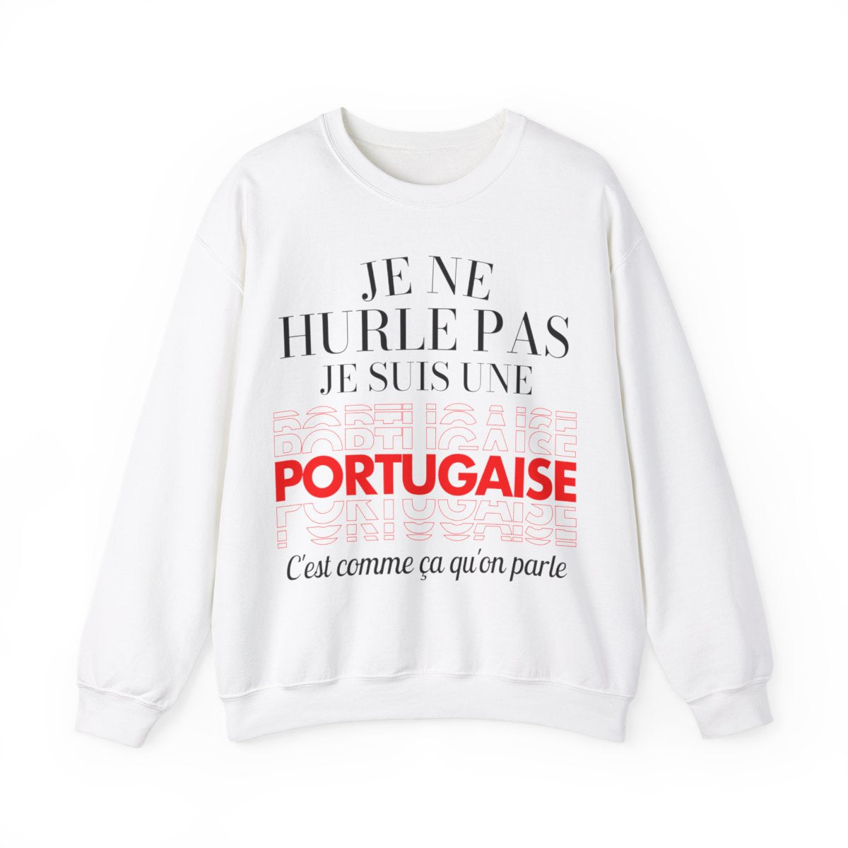 Je ne hurle pas je suis une Portugaise