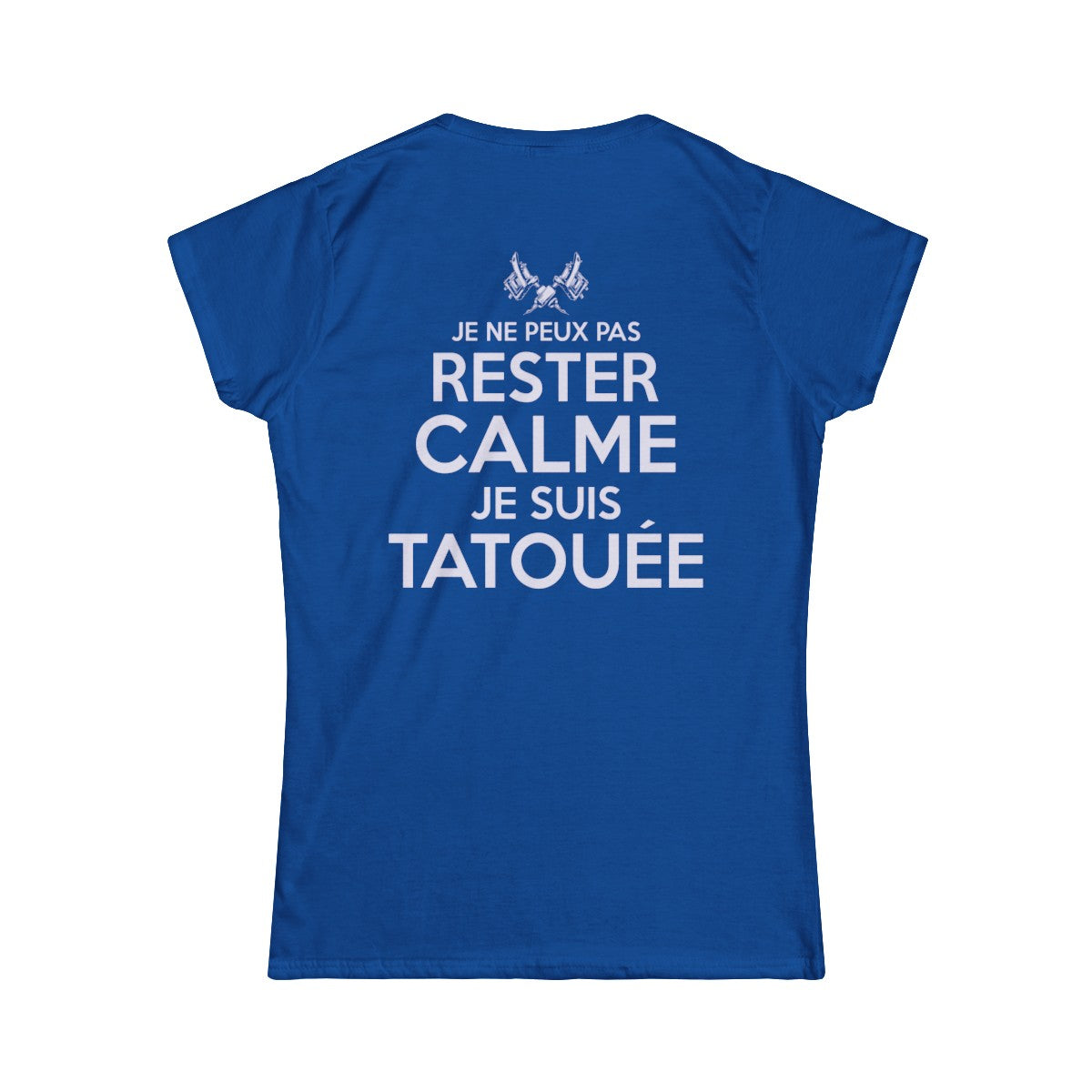 Je ne peux pas rester calme je suis tatouée