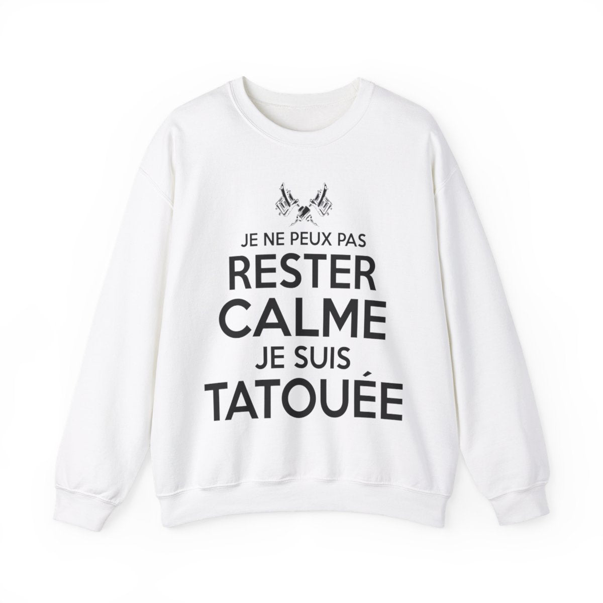 Je ne peux pas rester calme je suis tatouée