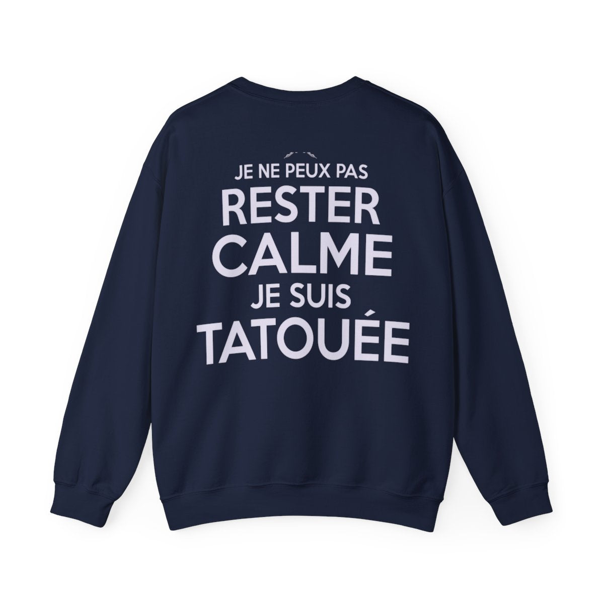 Je ne peux pas rester calme je suis tatouée