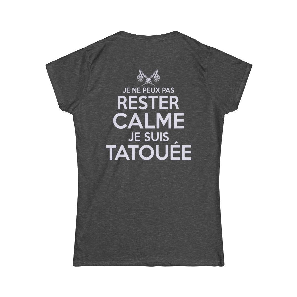 Je ne peux pas rester calme je suis tatouée