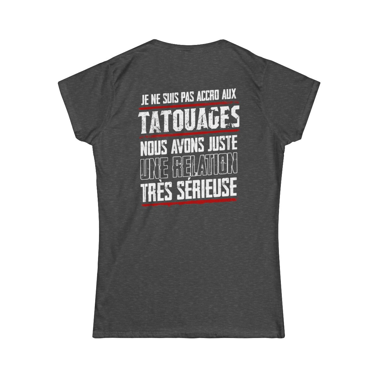 Je ne suis pas accro aux tatouages, nous avons juste une relation très sérieuse