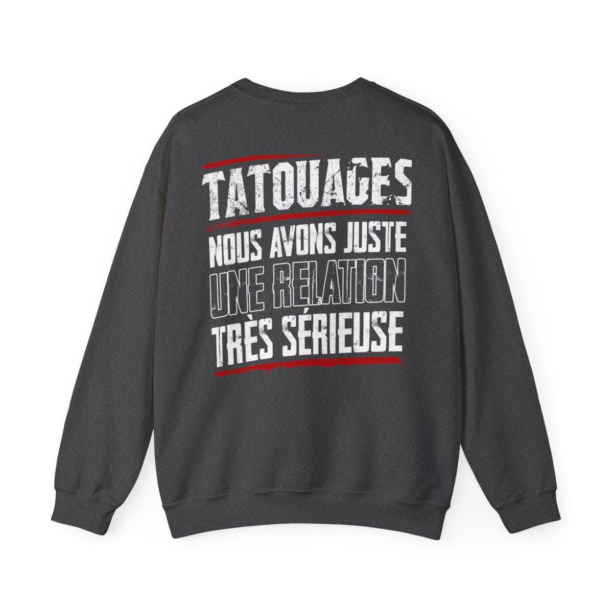 Je ne suis pas accro aux tatouages, nous avons juste une relation très sérieuse