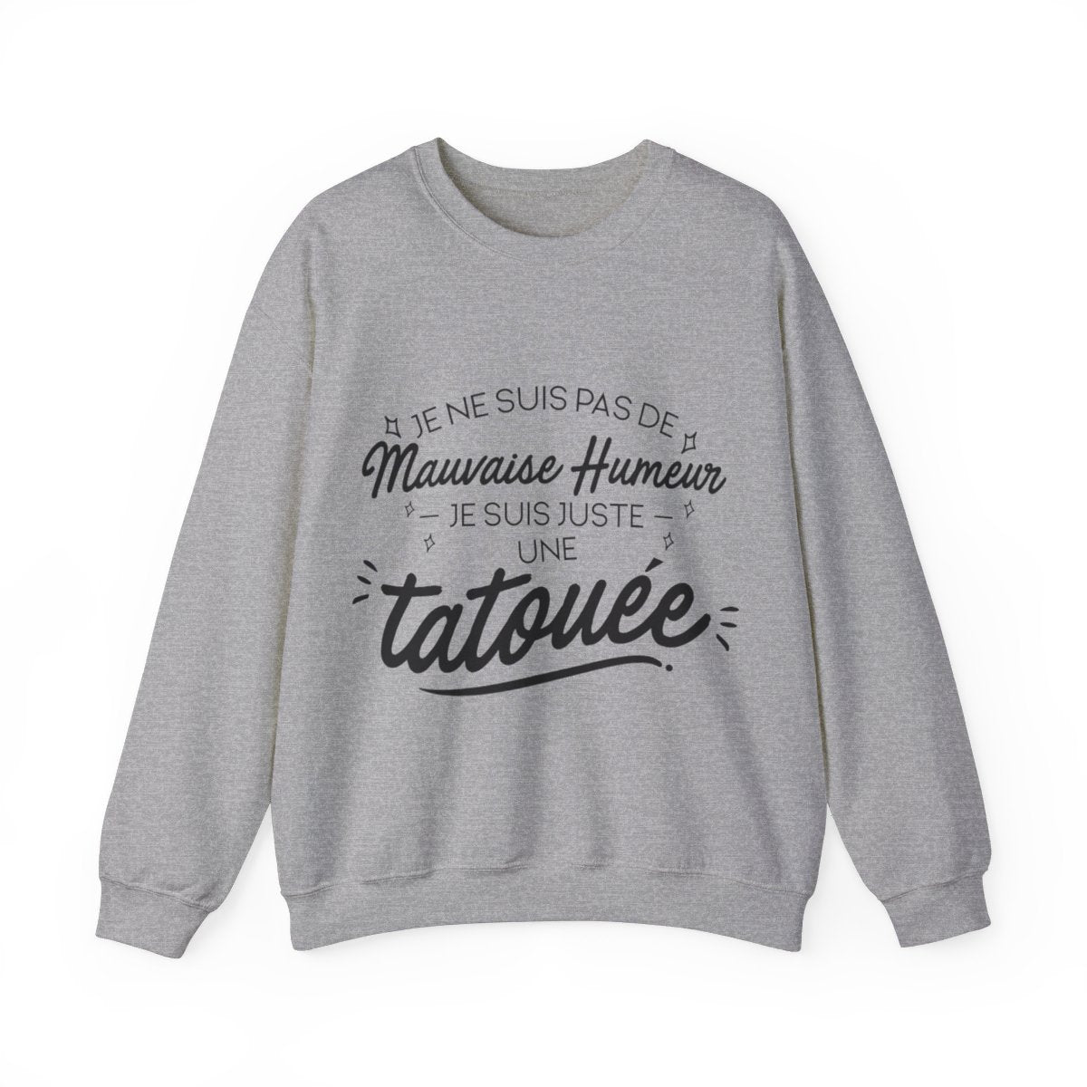 Je ne suis pas de mauvaise humeur je suis juste une tatouée