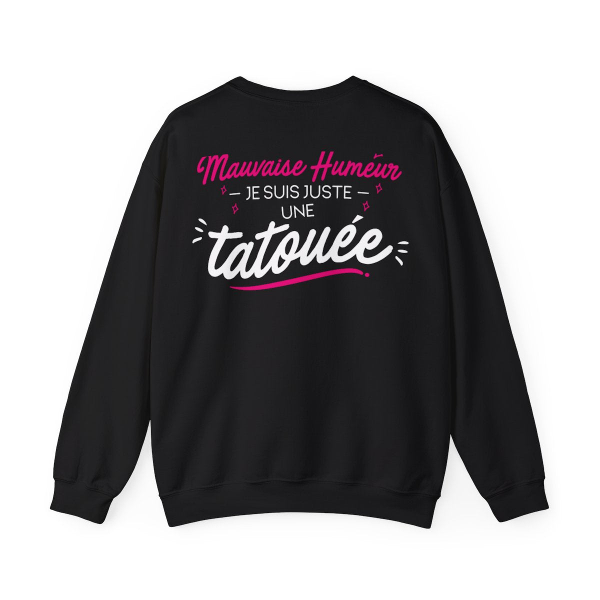 Je ne suis pas de mauvaise humeur je suis juste une tatouée