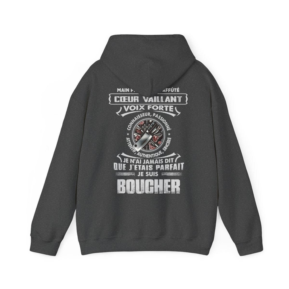 Je suis boucher je n'ai jamais dit que j'étais parfait