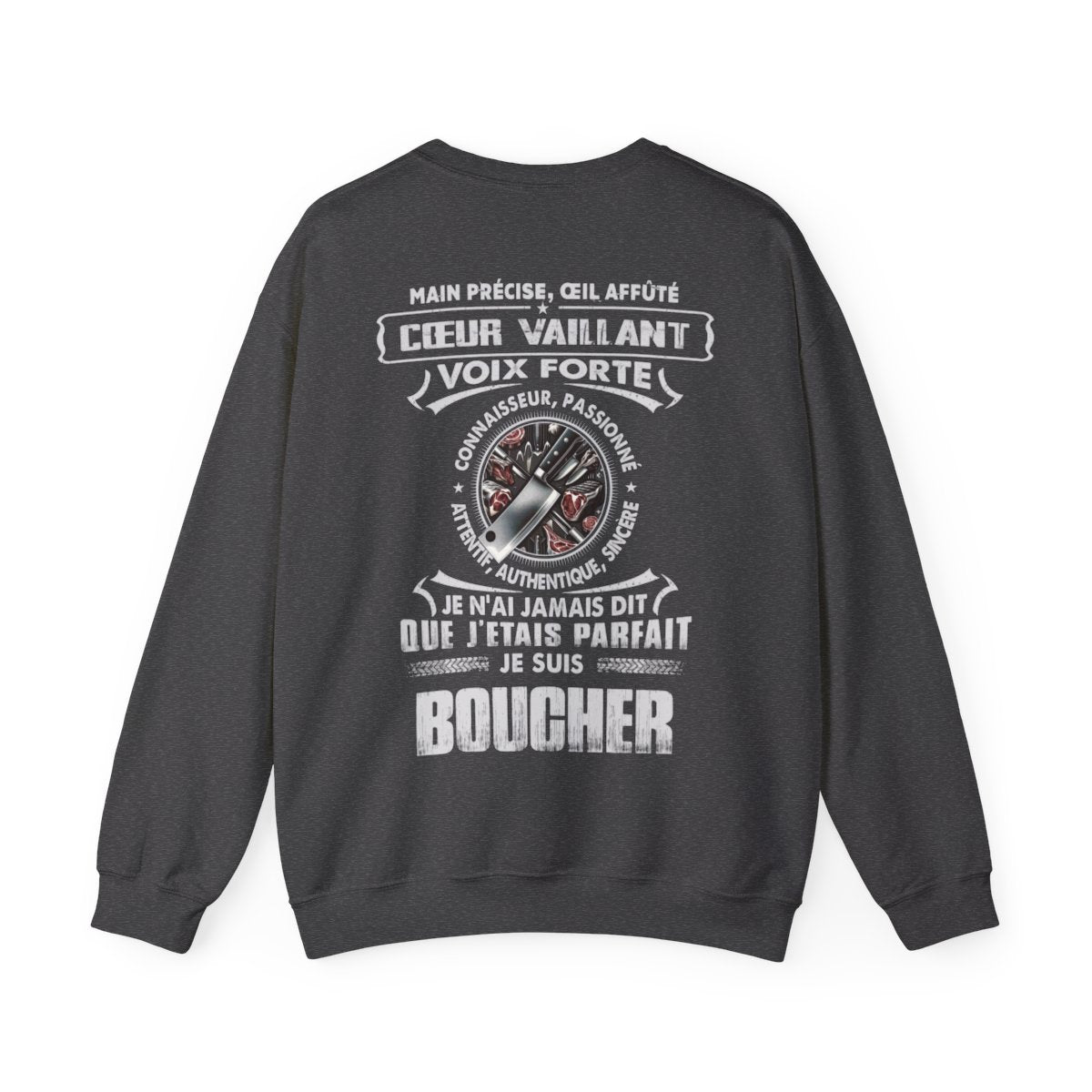 Je suis boucher je n'ai jamais dit que j'étais parfait