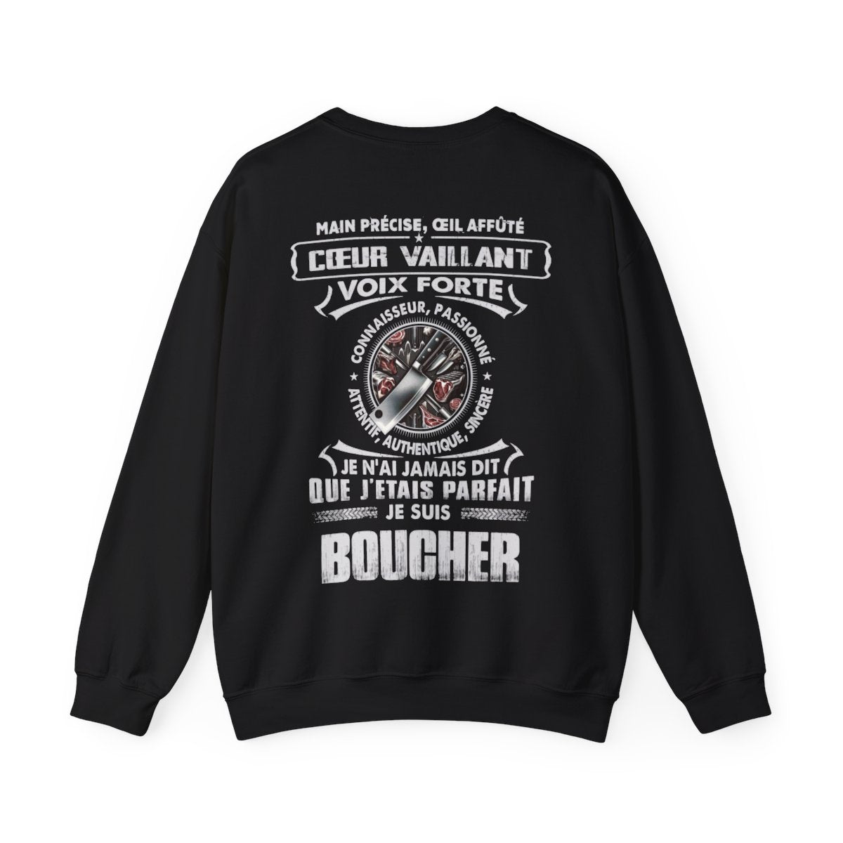 Je suis boucher je n'ai jamais dit que j'étais parfait