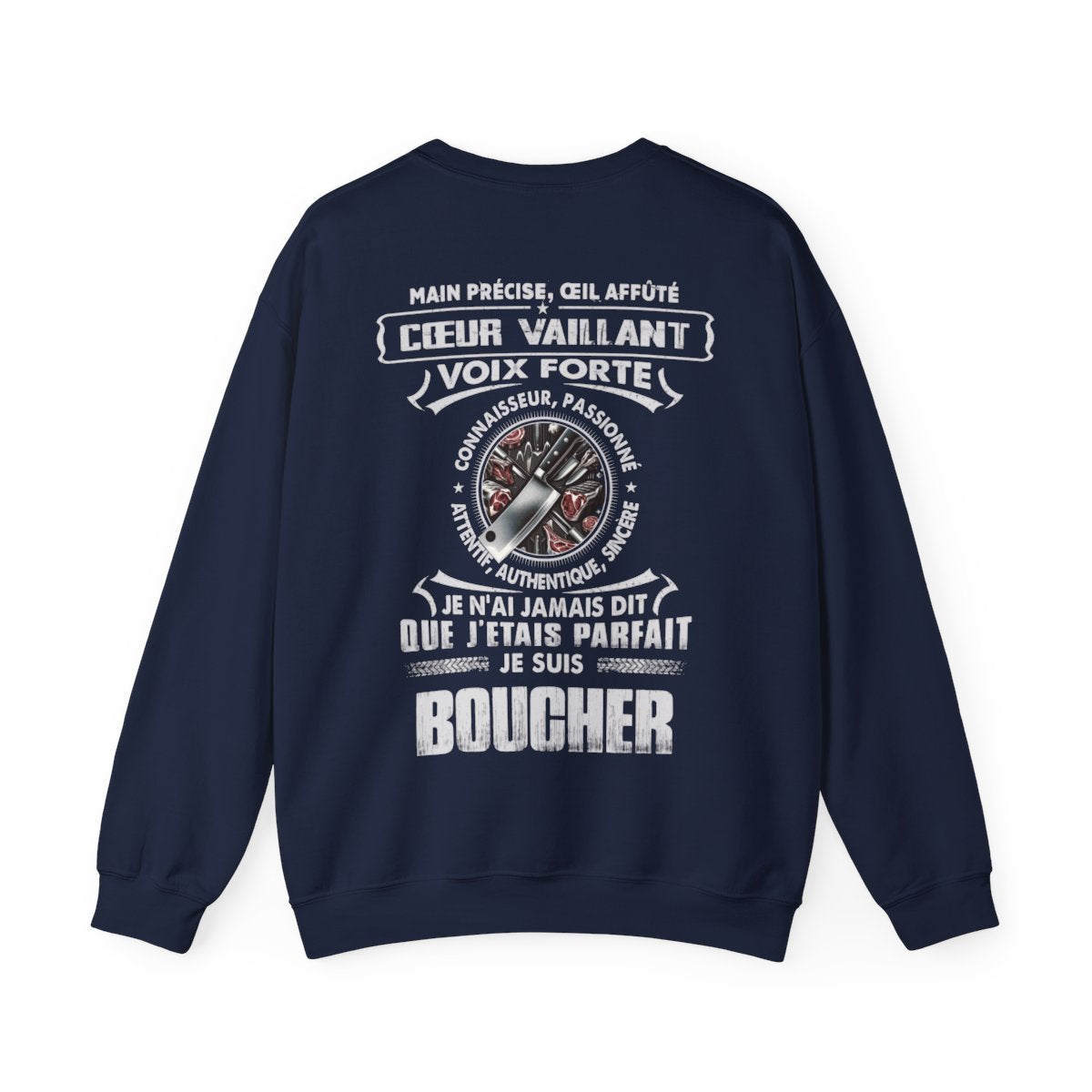 Je suis boucher je n'ai jamais dit que j'étais parfait