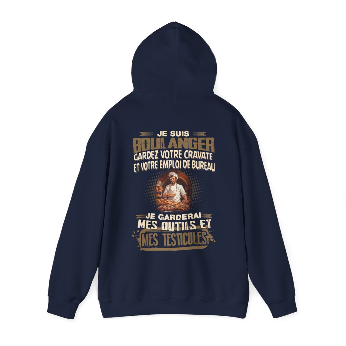 Je suis Boulanger, je garderai mes outils et mes testicules